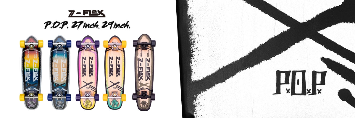 P.O.Pシリーズ – Z-FLEX SKATEBOARDS JAPAN OFFICIAL【公式通販】
